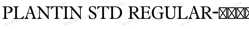 plantin std regular字体转换